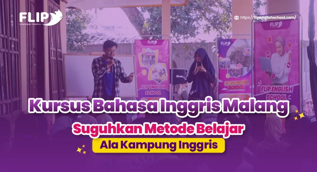 Read more about the article Kursus Bahasa Inggris Malang Suguhkan Metode Belajar Ala Kampung Inggris
